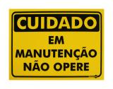 Placa Sinalizadora Cuidado em Manutenção